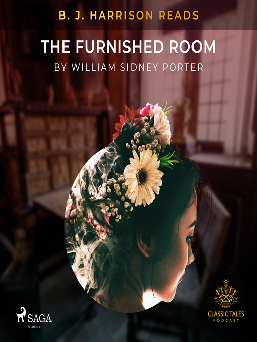 Title details for B. J. Harrison Reads the Furnished Room by O. Henry - Available